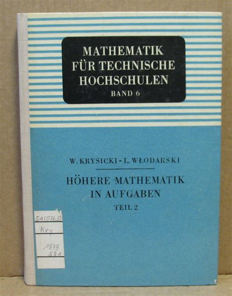 Lehrbuch der höheren mathematik für universitäten und technische hochschulen. - Lehrbuch der höheren mathematik für universitäten und technische hochschulen.