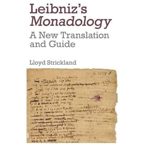 Leibniz s monadology a new translation and guide. - Haerlems juweel, tot nut vande oude arme uyt liefde ten thoon ghestelt nae de voorghegevene caerte van 'tspeelcorentken.