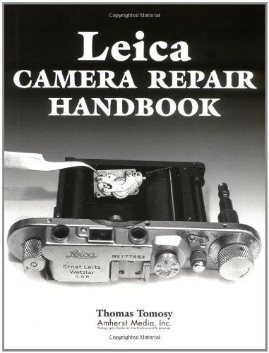 Leica camera repair handbook by thomas tomosy. - Example of user manual for a website.
