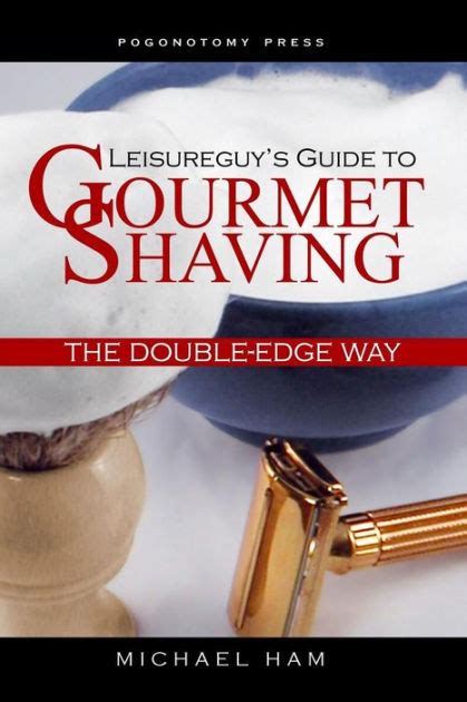 Leisureguys guide to gourmet shaving the double edge way. - Regal kitchenpro breadmaker parts model k6748s instruction manual recipes.