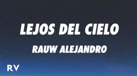 Lejos del cielo lyrics english. 46. 1.3K views 11 months ago #rauwalejandro #saturno #lejosdelcielo. Rauw Alejandro - LEJOS DEL CIELO Official Lyrics https://sml.lnk.to/LatinWavesYouTube … 