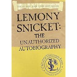 Lemony Snicket: The Unauthorized Autobiography - LibraryThing