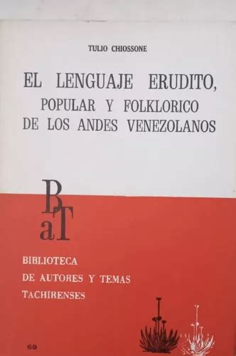 Lenguaje erudito, popular y folklórico de los andes venezolanos. - Geschichte der chemie und der auf chemischer grundlage beruhenden betriebe in b©œhmen bis zur mitte des 19. jahrhunderts.