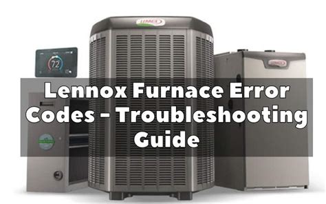 Lennox code 31. Things To Know About Lennox code 31. 
