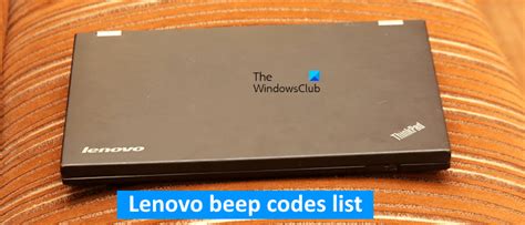 Lenovo s20 beep codes.  Understanding the Beeping Sounds The beeping sounds ema...