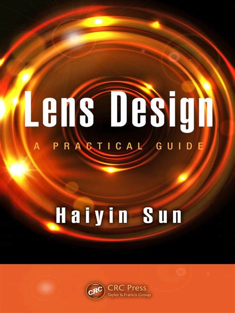 Lens Design Optical Sciences And Applications Of Light