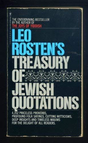 Download Leo Rostens Treasury Of Jewish Quotations By Leo Rosten