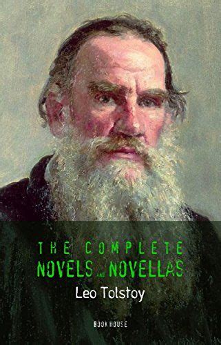 Read Leo Tolstoy The Complete Novels And Novellas Book House By Leo Tolstoy