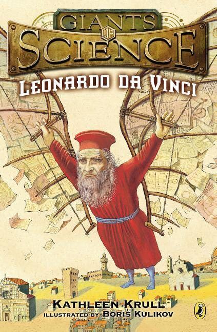 Read Leonardo Da Vinci Giants Of Science By Kathleen Krull