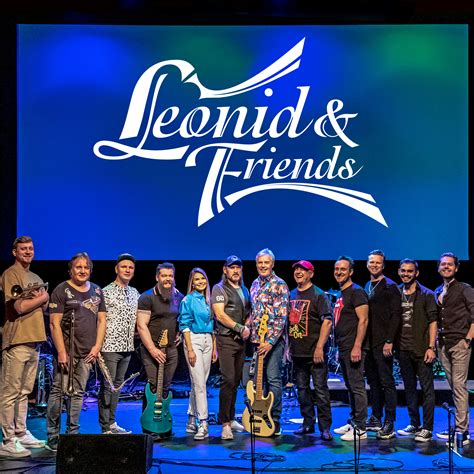 Leonid and friends tour. Considered the WORLD'S GREATEST TRIBUTE BAND with multiple sold-out U.S. tours and thousands of fans around the world, Leonid & Friends continues to astound its global audience with its unique ability in capturing the spirit, musicality, and fire of American supergroup Chicago.What is even more stunning is that Leonid & Friends, comprised of … 