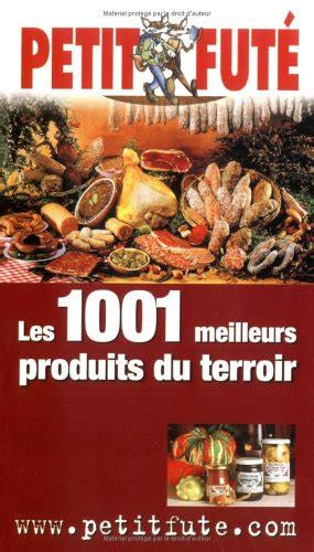 Les 1001 meilleurs produits du terroir. - Le tour du monde en 80 jours. textes en francais facile..