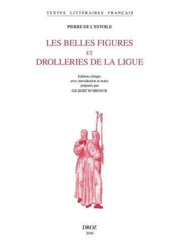 Les Belles figures et drolleries de la Ligue