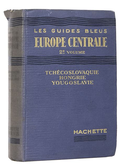 Les guides bleus 2e volume europe centrale tchecoslovaquie hongrie yougoslavie. - Ueber den prolog zu faust von goethe..