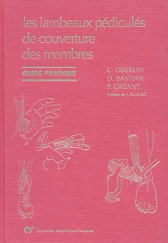 Les lambeaux pedicules de couverture des membres guide pratique. - Free user manual nissan teana 2011.