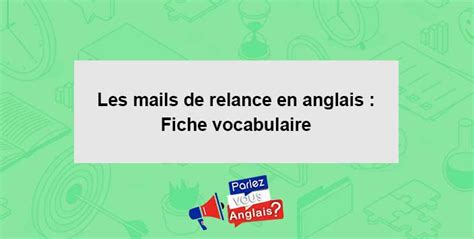 Les mails de relance en anglais : Fiche vocabulaire - Vocabulaire