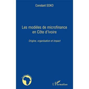 Les modèles de microfinance en côte d'ivoire. - Buku petunjuk manual kamera canon eos 60d.