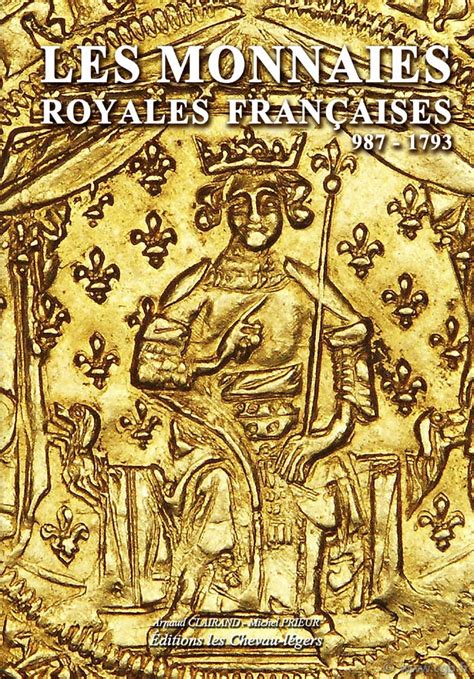 Les monnaies royales francaises 987 1793. - Ebook online radiant angel john corey novel.rtf.