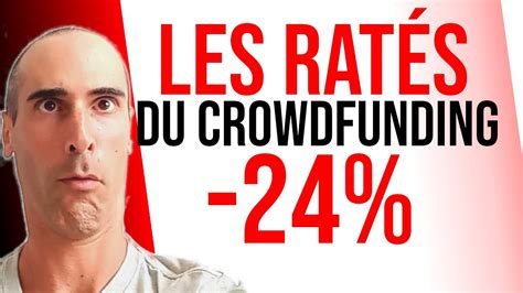 Les ratés du crowdfunding -24% - crowdestate - YouTube