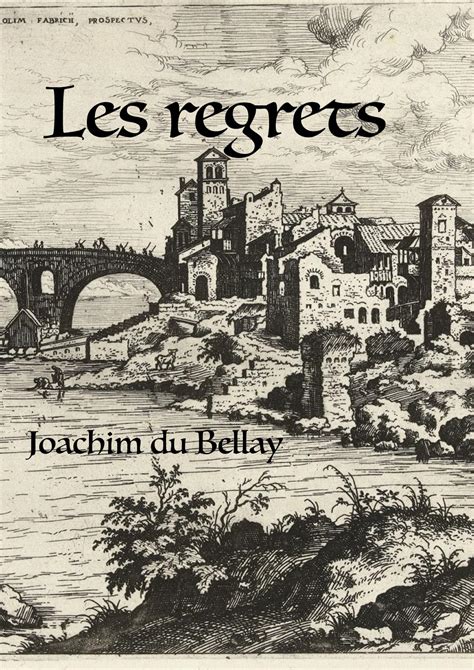 Les regrets et autres oeuvres poétiquesde joachim du bellay. - Objets d'art et d'ameublement anciens et modernes.