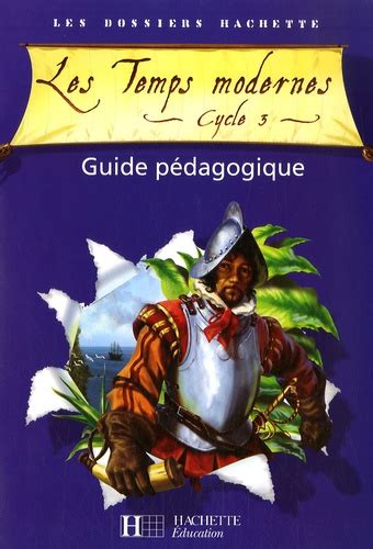 Les temps modernes cycle 3 guide pedagogique. - Ktm 450 exc service manual 2003.