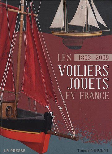 Les voiliers jouets en france 1863 2009. - Ya hablo ingles (first picture flap books).