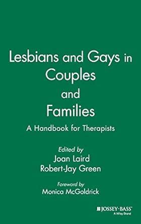 Lesbians and gays in couples and families a handbook for therapists 1st edition. - Ramo gobernadores, sección correspondencia, índice plutarco e. calles chacón, 1929.