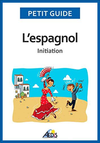 Lespagnol initiation petit guide 310 ebook. - Routledge handbook of sports event management routledge international handbooks.