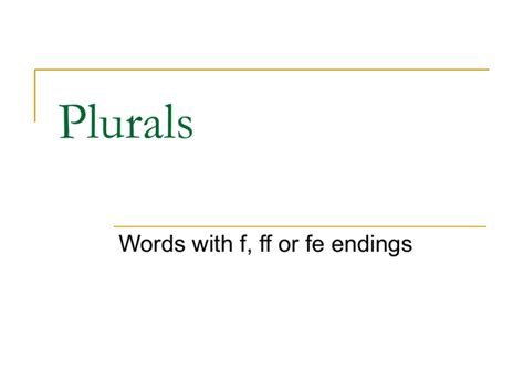 Lesson_4_Plurals_f_ff_or_fe_endings