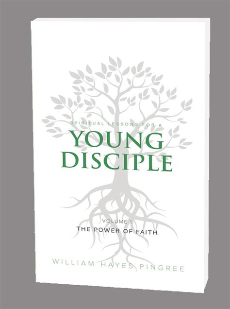 Lessons For A Young Disciple