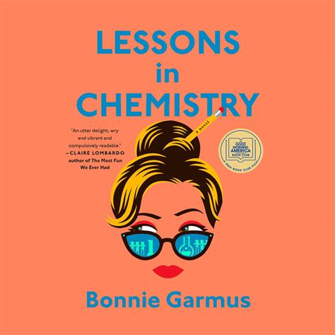 Lessons in chemistry audiobook. 15 of the Best Books Like Lessons in Chemistry 21. Lessons in Chemistry by Bonnie Garmus Books has spent over a year on the New York Times best-seller list. It was chosen as Amazon’s best book of 2022 and if you have read it, it’s likely you have loved this book. You are probably looking for more books like Lessons in Chemistry. 