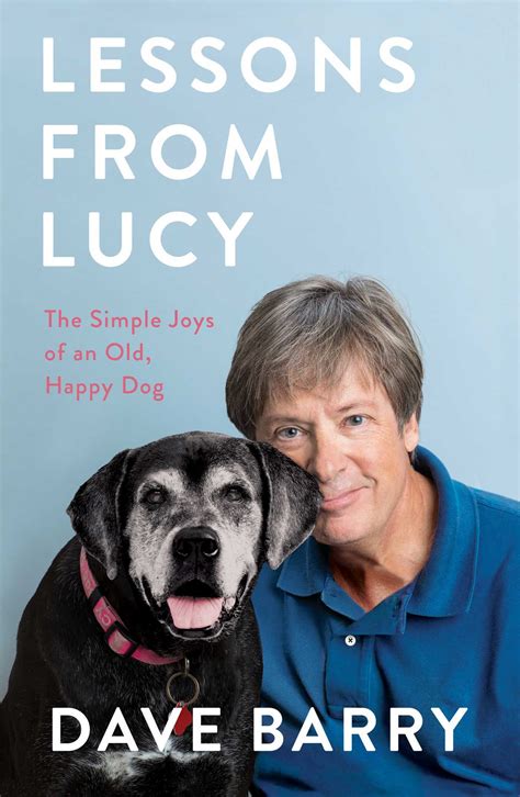 Read Lessons From Lucy The Simple Joys Of An Old Happy Dog By Dave Barry