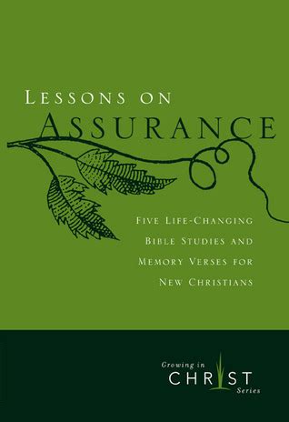 Full Download Lessons On Assurance Five Lifechanging Bible Studies And Memory Verses For New Christians By Cynthia Heald