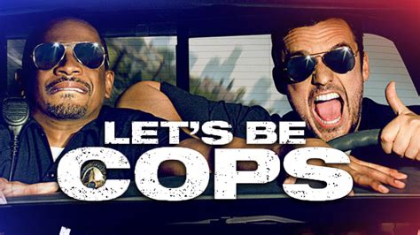 Let's Be Cops
