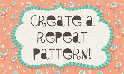 Let’s Create A Repeat Pattern In Oh My! Handmade