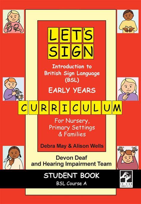 Let’s Sign Introduction to BSL Early Years Curriculum Student Book