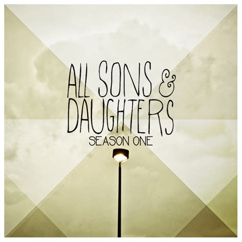 Let It Shine Lyrics - All Sons and Daughters