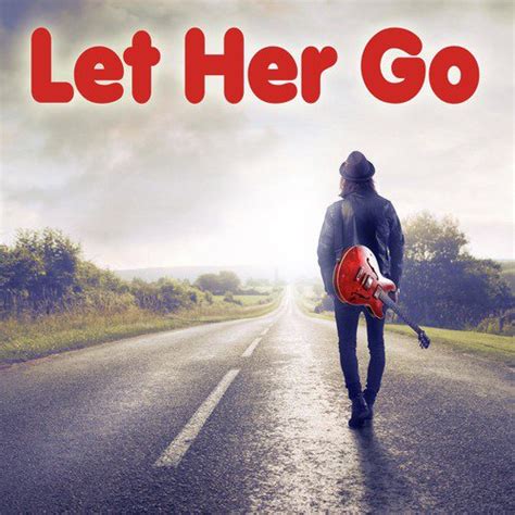 Let go her. Watch: New Singing Lesson Videos Can Make Anyone A Great Singer Well you only need the light when it's burning low Only miss the sun when it starts to snow Only know you … 