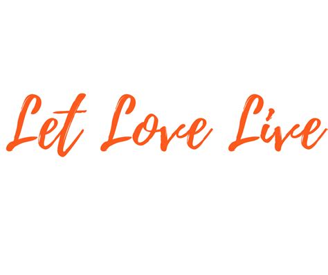 Let love live. Things To Know About Let love live. 
