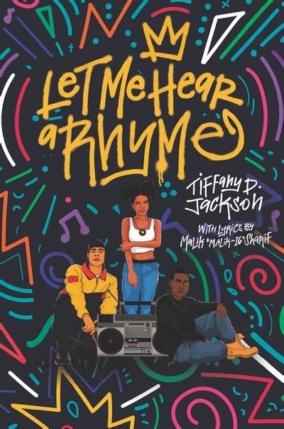 Read Online Let Me Hear A Rhyme By Tiffany D Jackson
