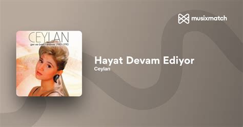 Letra de Hayat Devam Ediyor Ceylan.