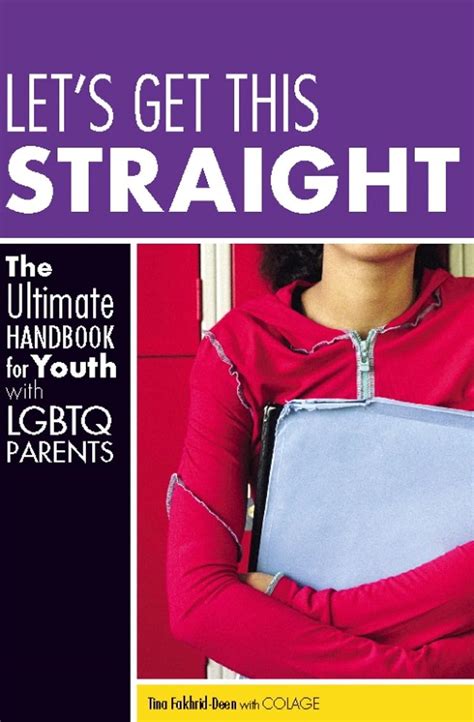 Lets get this straight the ultimate handbook for youth with lgbtq parents. - Historia de una mujer sin protección.