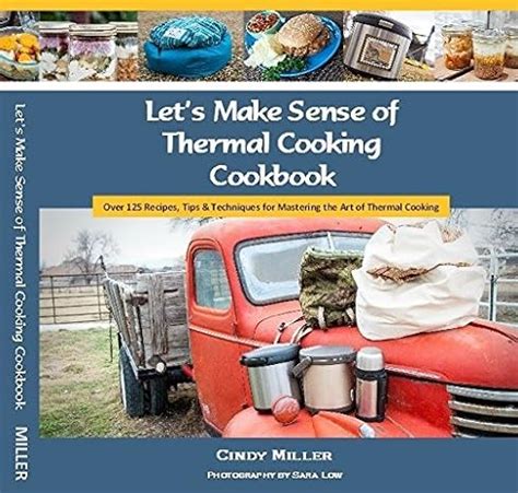 Read Online Lets Make Sense Of Thermal Cooking Cookbook By Cindy Miller