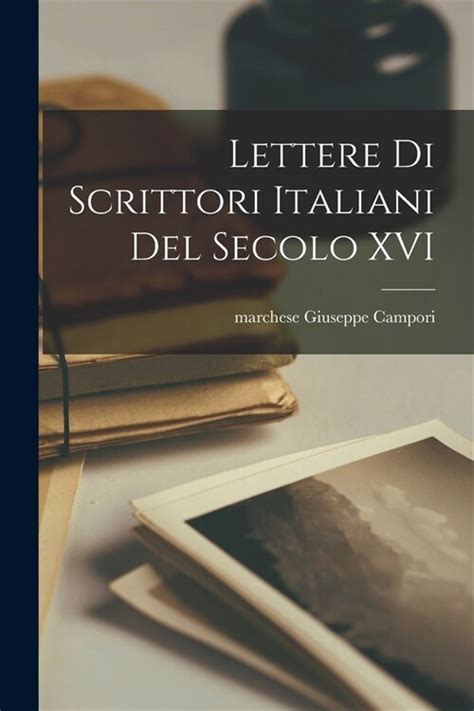 Lettere di scrittori italiani del secolo xvi. - Morris mano solution manual digital design.