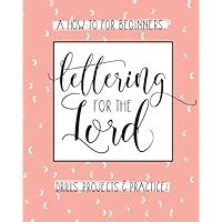 Read Lettering For The Lord A Christian Hand Lettering Howto Workbook By Lettering Designs