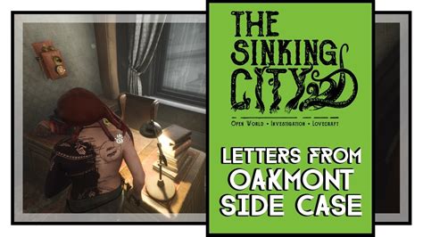 Letters From Oakmont The Sinking City walkthrough