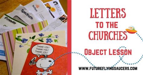 Letters to the Churches Object Lesson FutureFlyingSaucers Object Lessons