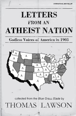 Download Letters From An Atheist Nation Godless Voices Of America In 1903 By Thomas J Lawson