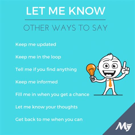 Letting him know synonym. Professional ways to say “just a heads up” are “you need to know,” “just to let you know,” and “it’s best if you know.”. These phrases work much better in formal contexts than “just a heads up.”. They show you have information to share and remain confident and polite. 1. 