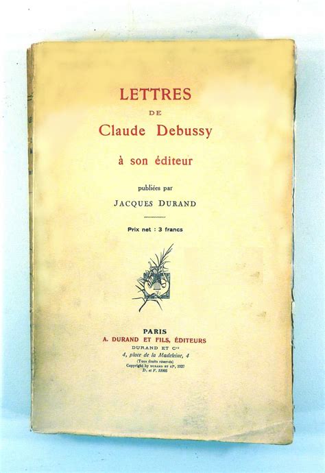 Lettres de claude debussy à son éditeur. - Droid x2 das fehlende handbuch fehlende handbücher.