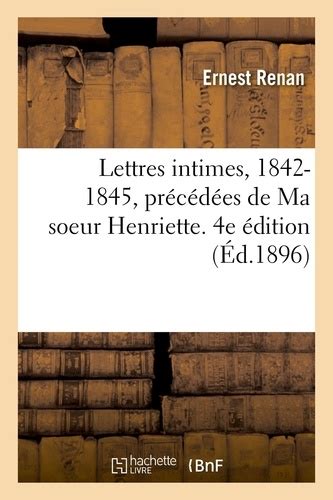 Lettres intimes   1842 1845   précédées de ma soeur henriette. - Le massime d'esperienza nel giudizio penale e il loro controllo in cassazione.